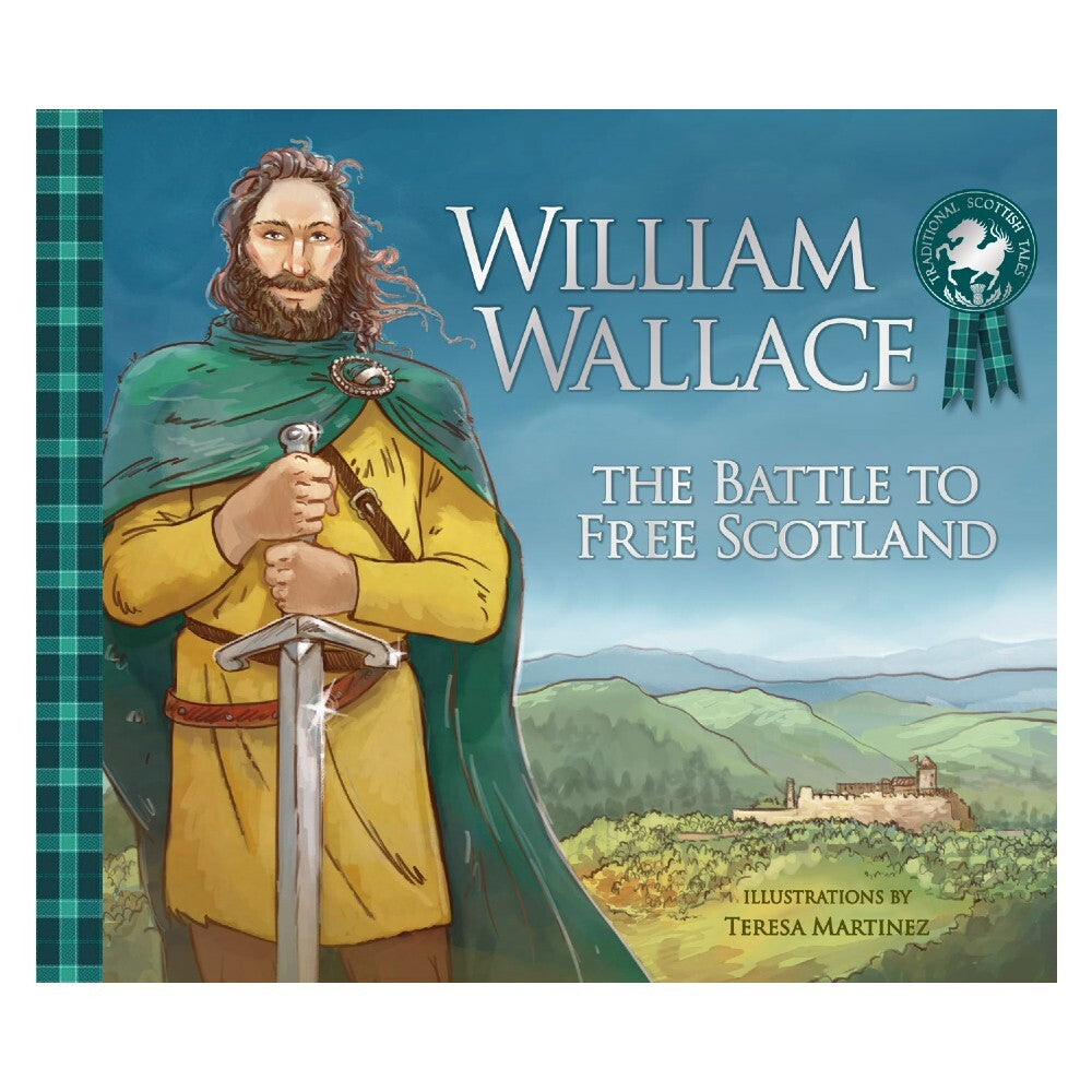 William Wallace: The Battle to Free Scotland